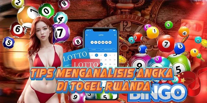Tips Menganalisis Angka di Togel Rwanda