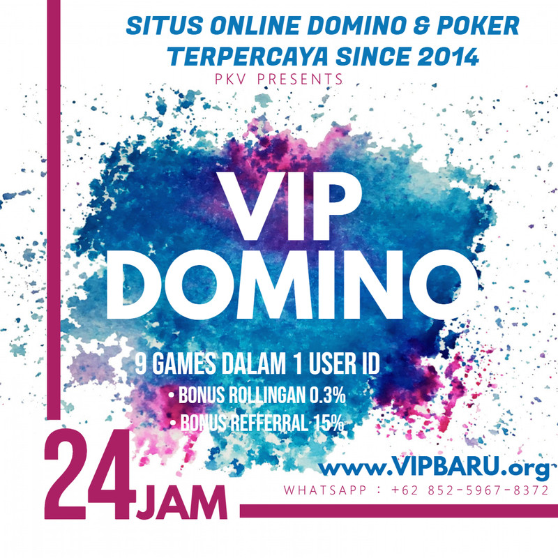 VIP DOMINO : SITUS ONLINE BETTING TERBESAR & TERPERCAYA SE-IND || DominoVipAsia.Net  -  DominoVipAsia.Com  -  DominoVipAsia.Info - Page 2 33-1