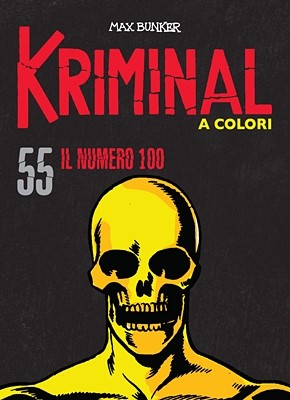 Kriminal A Colori 55 - Il numero 100 (RCS 2021-09)