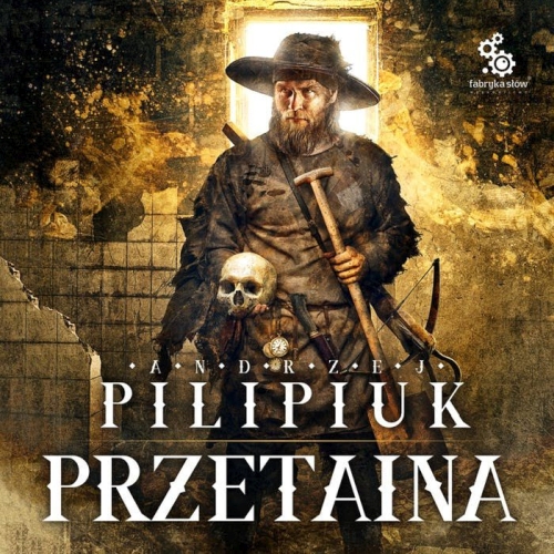 Pilipiuk Andrzej - Przetaina (tom 1-2)