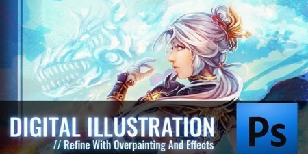 Digital Illustration: Refine With Overpainting And Effects