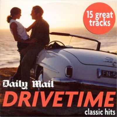 VA - Daily Mail: Drivetime Classic Hits (2005)
