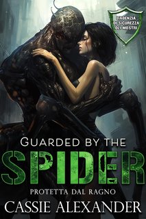 Cassie Alexander - Guarded by the Spider. Protetto dal Ragno (2025)