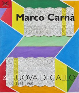Marco Carnà - Uova di gallo. 1961-1968 (2024)