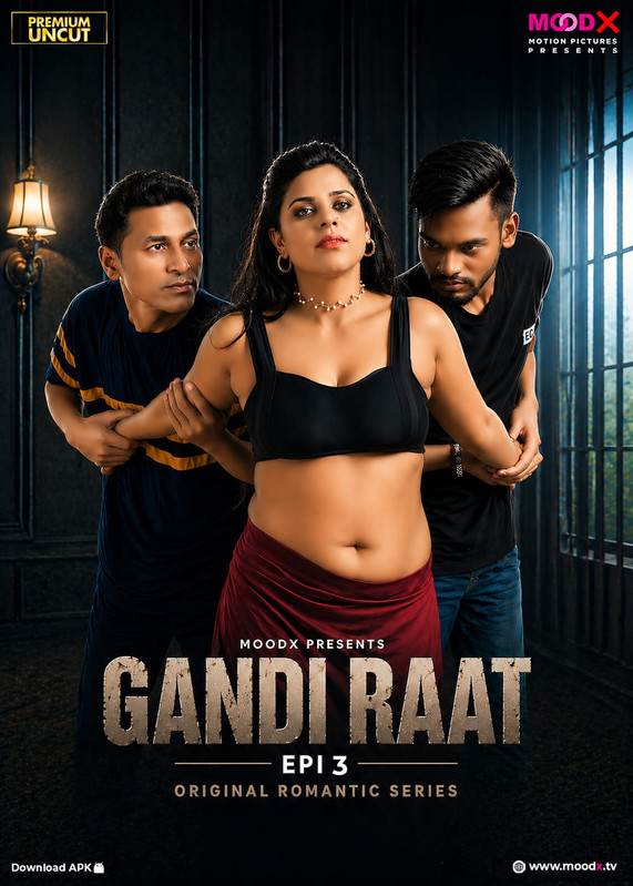 Gandi Raat (2026) Moodx S01 E03 Web Series