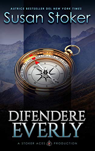 Susan Stoker – Difendere Everly. Mercenari di Montagna Vol. 5 (2021)