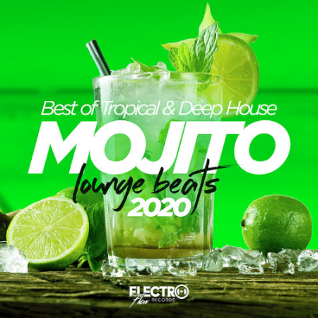 VA - Mojito Lounge Beats 2020 (Best Of Tropical & Deep House) (2020)