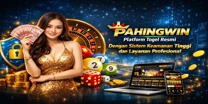 PAHINGWIN: Platform Togel Resmi Dengan Sistem Keamanan Tinggi Dan Layanan Profesional