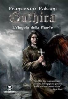 Francesco Falconi - Gothica. L'Angelo della morte (2010)