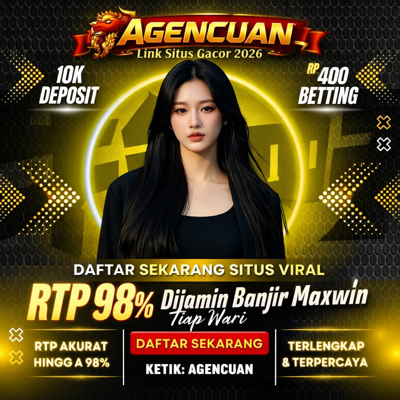 AGENCUAN: Link Situs Gacor 2026 RTP 98% Dijamin Banjir Maxwin Tiap Hari image 1