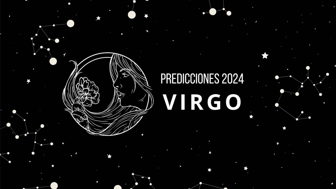 Horóscopo de Virgo para 2024 ¿Qué le espera a tu signo del zodíaco este