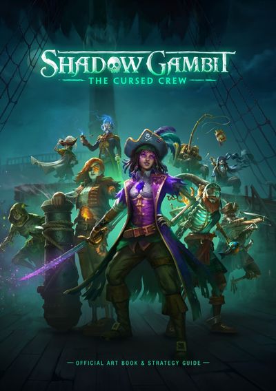 Shadow Gambit - The Cursed Crew - Artbook & Strategy Guide (2023)