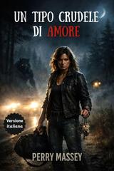 Perry Massey – Un tipo crudele di amore (2026)