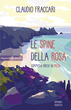 Claudio Fraccari – Le spine della rosa (2020)