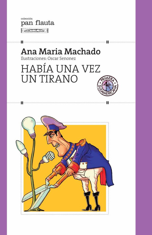 HABIA UNA VEZ UN TIRANO, ANA MARIA MACHADO