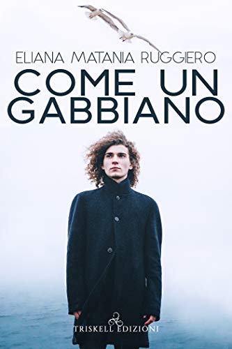 Eliana Matania Ruggiero - Come un gabbiano (2021)