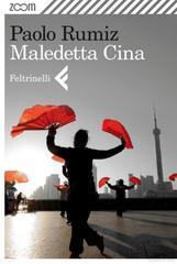 Paolo Rumiz – Maledetta Cina (2012)