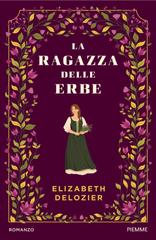 Elizabeth Delozier – La ragazza delle erbe (2026)