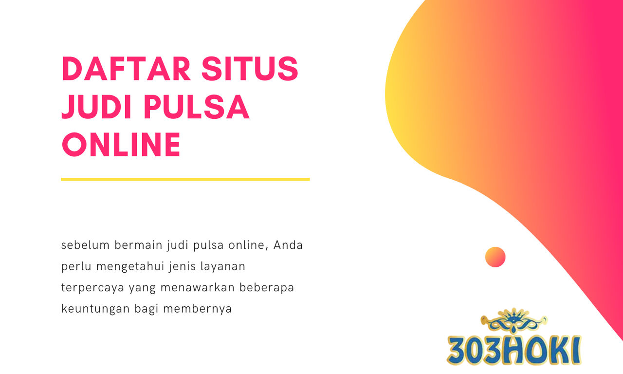 Daftar Situs Judi Pulsa Online (1)