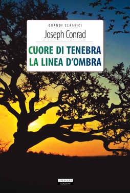 Joseph Conrad – Cuore di tenebra – La linea d’ombra.  (2020)