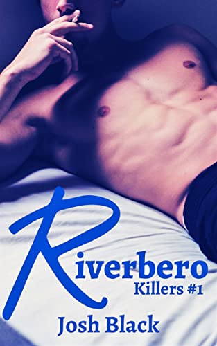 Josh Black - Riverbero. Killers 1. (2021)