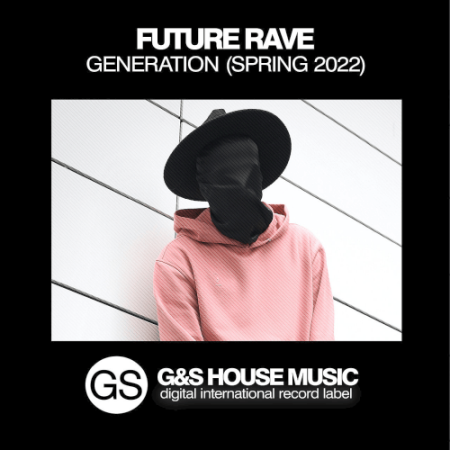 VA - Future Rave Generation (Spring 2022) (2022)