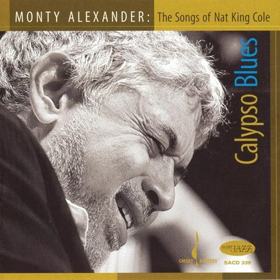 Monty Alexander - Calypso Blues: The Songs Of Nat King Cole (2009) [Hi-Res SACD Rip]