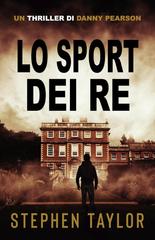 Stephen Taylor – Danny Pearson Vol. 5. Lo Sport dei Re (2026)