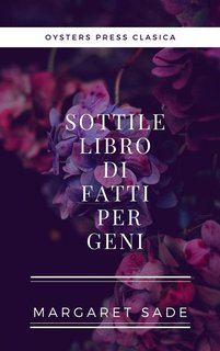Margaret Sade - Sottile libro di fatti per geni (2024)