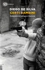 Diego De Silva – Certi bambini (2021)