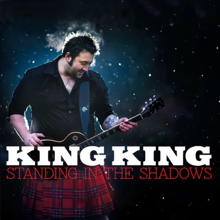 King King - Standing In The Shadows (2017)