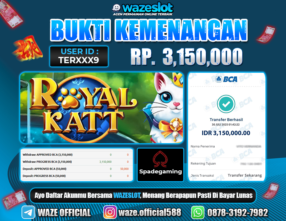 BUKTI KEMENANGAN 30 JULI 2025 GAME ROYAL KATT ( SPADEGAMING )