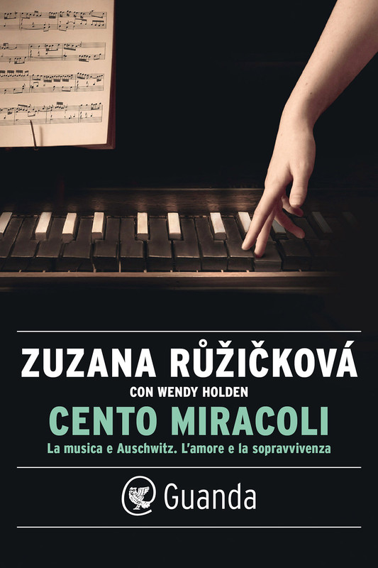 Zuzana Ruzickova, Wendy Holden – Cento miracoli (2021)
