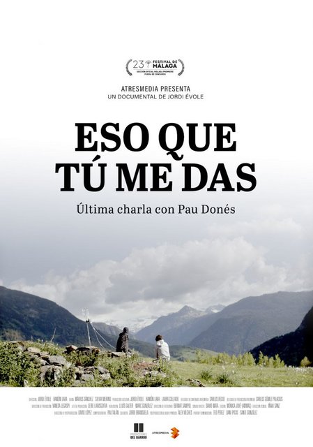 “ESO QUE TÚ ME DAS”, EL DOCUMENTAL DE PAU DONÉS Y JORDI ÉVOLE, FUE LO MÁS VISTO AYER EN SU EMISIÓN EN TELEVISIÓN