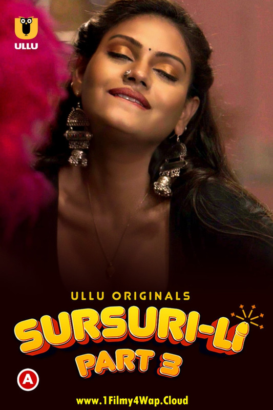 Sursuri-Li Part-3 (2022) Ullu Hindi Originals Web Series WEB-DL X264 AAC 1080p | 720p Download