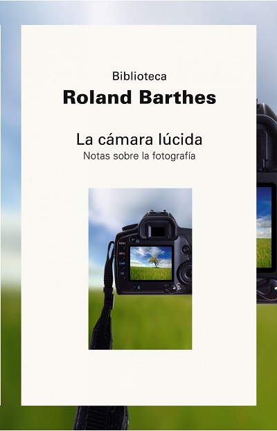 La cámara lúcida - Roland Barthes (PDF + Epub) [VS]