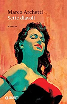 Marco Archetti – Sette diavoli  (2013)