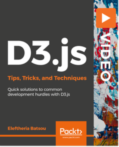 D3.js Tips, Tricks, and Techniques