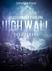 Alessandra Paoloni – High Wall (2018)