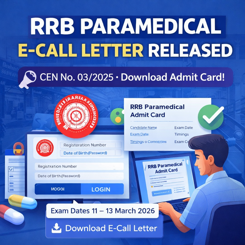 RRB Paramedical E-Call Letter Released (CEN 03/2025) – Download Admit Card Now