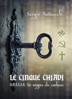 Sergio Verdacchi - Le Cinque Chiavi. ODESSA, un enigma che continua (2022)