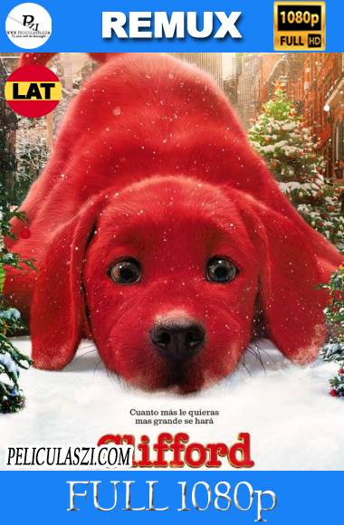 Clifford el Gran Perro Rojo (2021) Full HD REMUX 1080p Dual-Latino