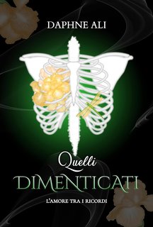 Daphne Ali - Quelli dimenticati. L’amore tra i ricordi (2024)