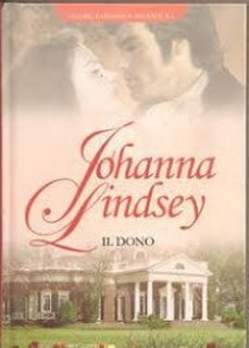 Johanna Lindsey - Saga Famiglia Malory Vol. 6 - Il dono (2010)