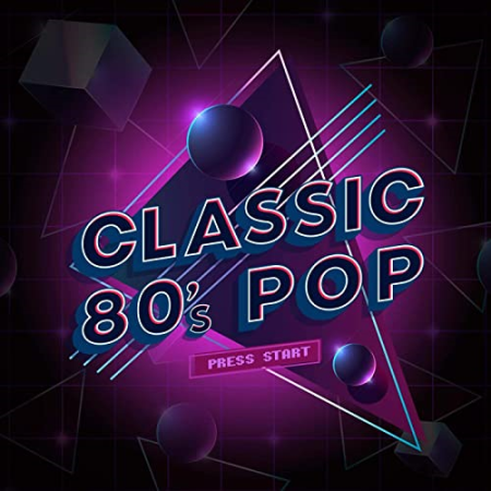 Various Artists   Classic 80's Pop (2020)