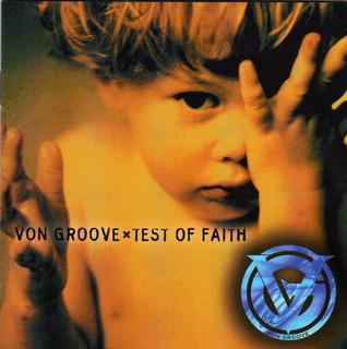 Von Groove - Test Of Faith (1998).mp3 - 320 Kbps