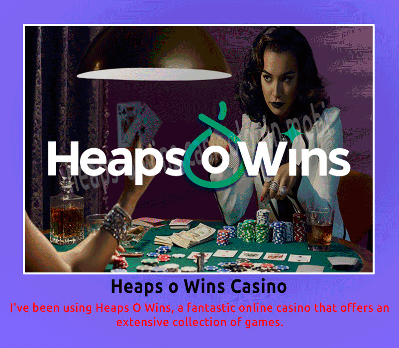 Heaps O Win Casino