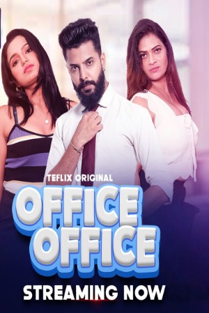 Office Office (2025) Hindi Season 01 [ Episodes 03- 04 Added] | WEB-DL | 1080p | 720p | 480p | TeFlix WEB Series | Download | Watch Online