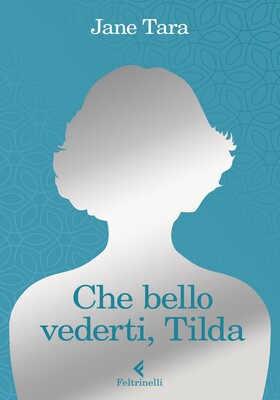 Jane Tara - Che bello vederti, Tilda (2025)
