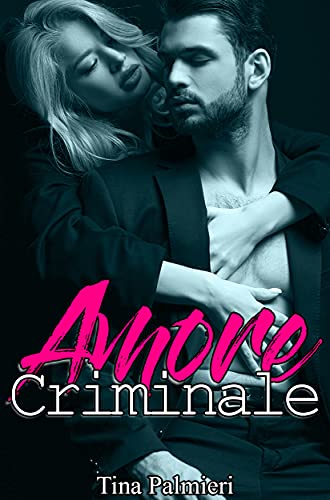 Tina Palmieri – Amore Criminale (2021)